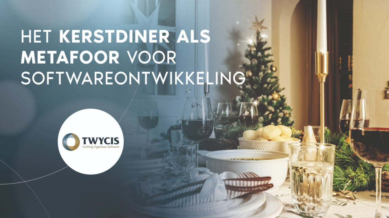 Wat als je software ontwikkelt alsof je een kerstdiner organiseert?